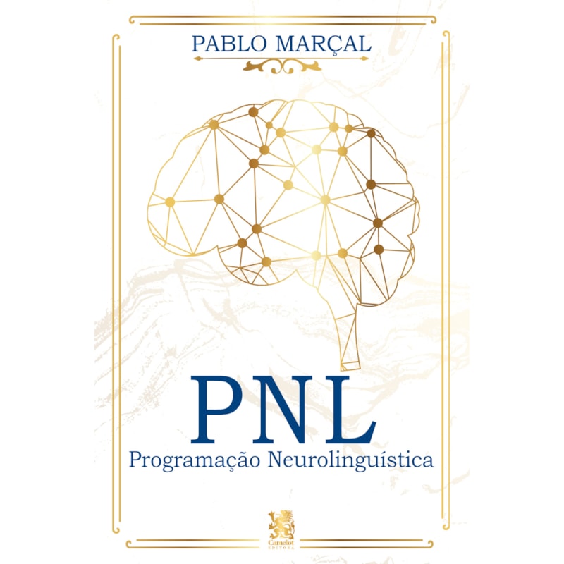 PNL - PROGRAMAÇÃO NEUROLINGUÍSTICA