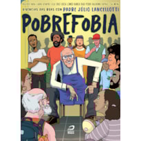 POBREFOBIA - VIVÊNCIAS DAS RUAS COM PADRE JÚLIO LANCELLOTTI?