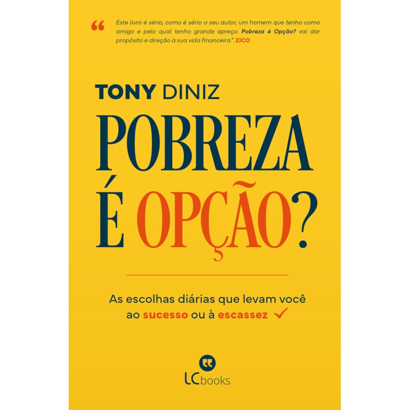 Pobreza é opção?: As escolhas diárias que levam você ao sucesso ou à escassez