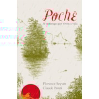 POCHÊ: A TARTARUGA QUE VIVEU A VIDA