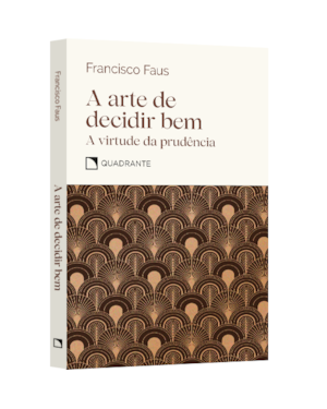 POCKET A ARTE DE DECIDIR BEM - E A VIRTUDE DA PRUDÊNCIA - COLEÇÃO VIRTUDES: E A VIRTUDE DA PRUDÊNCIA
