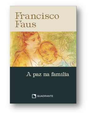 POCKET A PAZ NA FAMÍLIA - 3ª EDIÇÃO - COLEÇÃO FRANCISCO FAUS