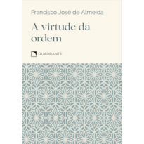 POCKET A VIRTUDE DA ORDEM - 4ª EDIÇÃO - COLEÇÃO VIRTUDES