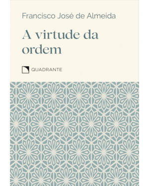 POCKET A VIRTUDE DA ORDEM - 4ª EDIÇÃO - COLEÇÃO VIRTUDES