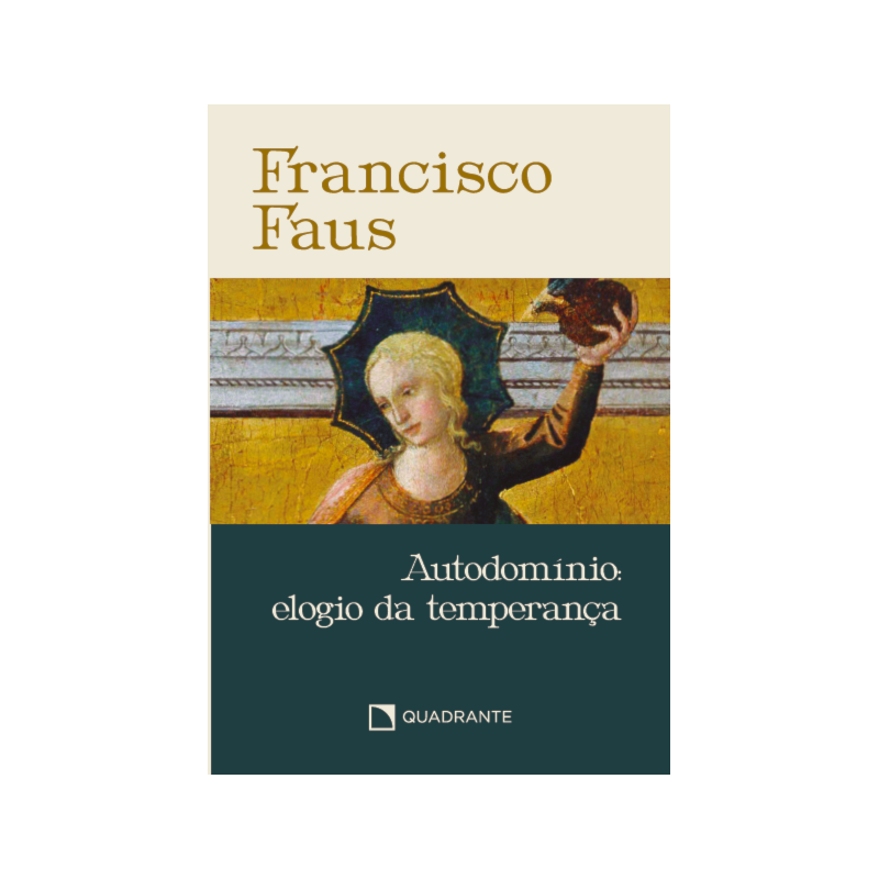 POCKET AUTODOMÍNIO: ELOGIO DA TEMPERANÇA - COLEÇÃO FRANCISCO FAUS