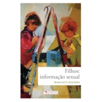 POCKET FILHOS: INFORMAÇÃO SEXUAL - 5ª EDIÇÃO - COLEÇÃO VIRTUDES