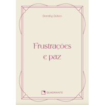 POCKET FRUSTRAÇÕES E PAZ - 4ª EDIÇÃO - COLEÇÃO VIDA INTERIOR