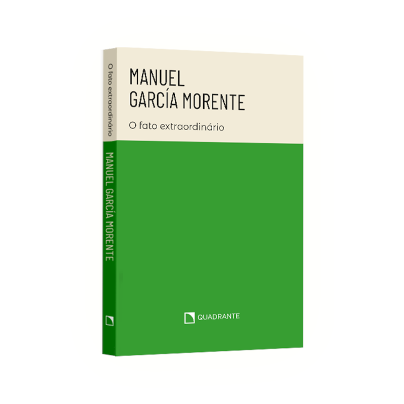 POCKET MANUEL GARCÍA MORENTE - O FATO EXTRAORDINÁRIO - 2º EDIÇÃO - COLEÇÃO BIOGRAFIAS: O FATO EXTRAORDINÁRIO