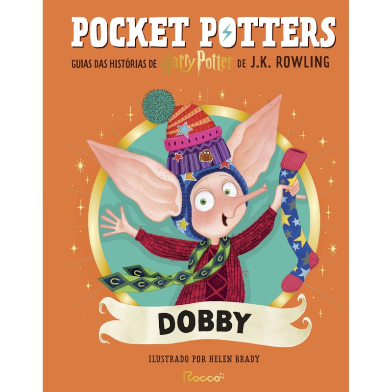 POCKET POTTERS: DOBBY: GUIAS DAS HISTÓRIAS DE HARRY POTTER DE J.K. ROWLING