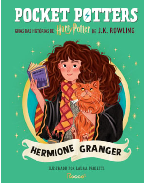 POCKET POTTERS: HERMIONE GRANGER: GUIAS DAS HISTÓRIAS DE HARRY POTTER DE J.K. ROWLING
