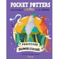 POCKET POTTERS: PROFESSOR DUMBLEDORE: GUIAS DAS HISTÓRIAS DE HARRY POTTER DE J.K. ROWLING