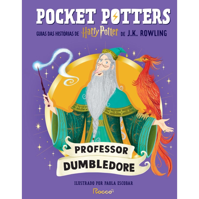 POCKET POTTERS: PROFESSOR DUMBLEDORE: GUIAS DAS HISTÓRIAS DE HARRY POTTER DE J.K. ROWLING