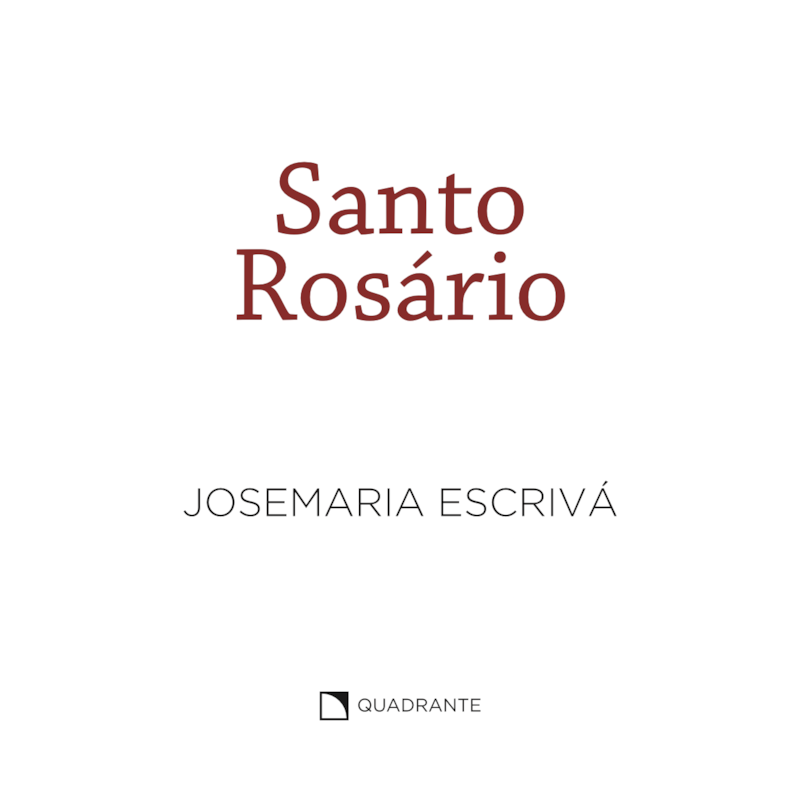 POCKET SANTO ROSÁRIO - 7ª EDIÇÃO - COLEÇÃO SÃO JOSEMARIA ESCRIVÁ