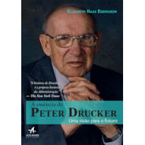 POD-A essência de peter drucker: uma visão para o futuro