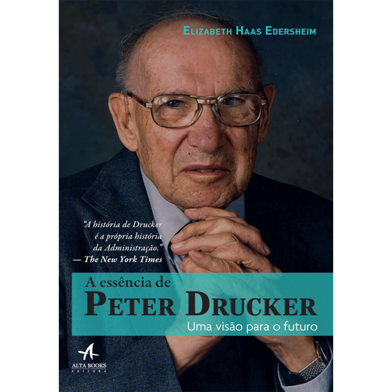 POD-A essência de peter drucker: uma visão para o futuro