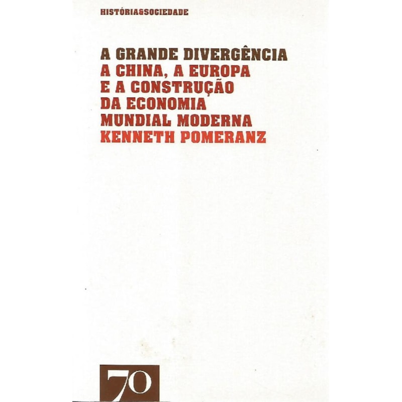 POD-A grande divergência: a China, a Europa e a construção da economia mundial moderna