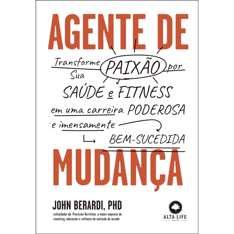 POD-Agente de mudança: transforme sua paixão por saúde e fitness em carreira poderosa e imensamente bem-sucedida