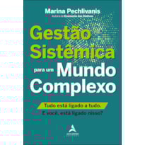 POD-Gestão sistêmica para um mundo complexo: tudo está ligado a tudo. e você, está ligado nisso?