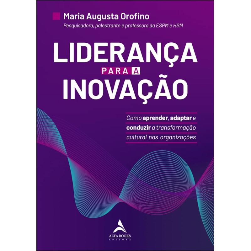 POD-Liderança para a inovação: como aprender, adaptar e conduzir a transformação cultural nas organizações