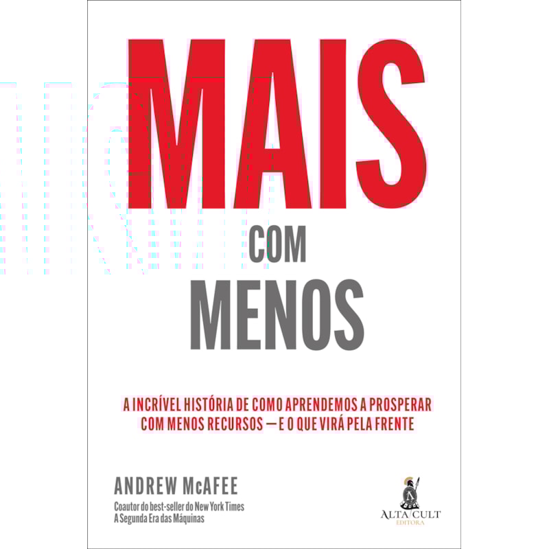 POD-Mais com menos: a incrível história de como aprendemos a prosperar com menos recursos - E o que virá pela frente