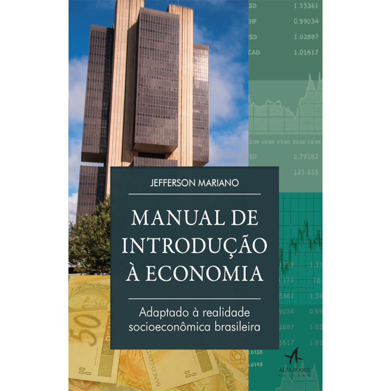 POD-Manual de introdução à economia: adaptado à realidade socioeconômica brasileira