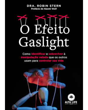 POD-O efeito gaslight: como identificar e sobreviver à manipulação velada que os outros usam para controlar sua vida