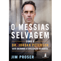 POD-O messias selvagem: como Dr. Jordan Peterson está salvando a civilização ocidental