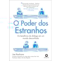 POD-O poder dos estranhos: os beneficios do diálogo em um mundo desconfiado
