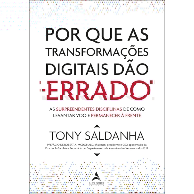 POD-Por que as transformações digitais dão errado: As surpeendentes disciplinas de como levantar voo e permanecer à frente