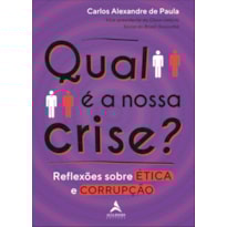 POD-Qual é a nossa crise?: reflexões sobre ética e corrupção
