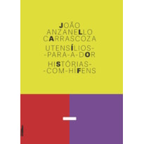POD-Utensílios-para-a-dor: histórias-com-hífens