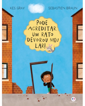 PODE ACREDITAR, UM RATO DEVOROU MEU LAR!