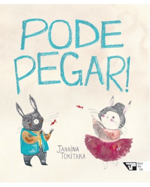 Pode pegar!