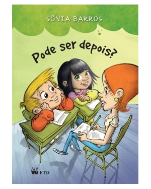 PODE SER DEPOIS?