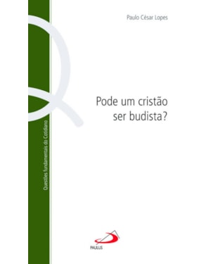 PODE UM CRISTAO SER BUDISTA? - 1