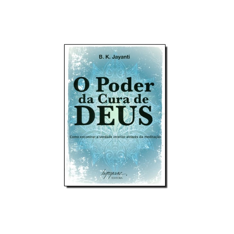 PODER DA CURA DE DEUS, O - 1
