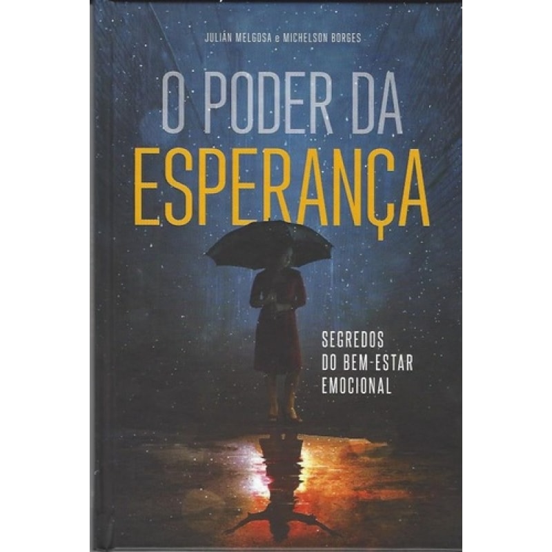 PODER DA ESPERANÇA, O