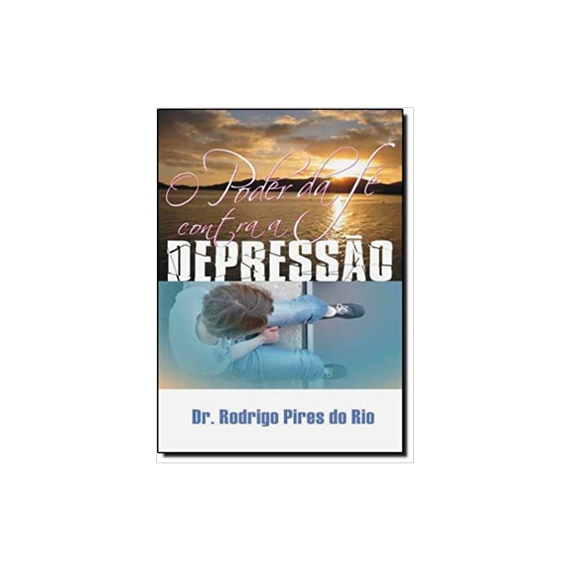 PODER DA FE CONTRA A DEPRESSAO, O - 1