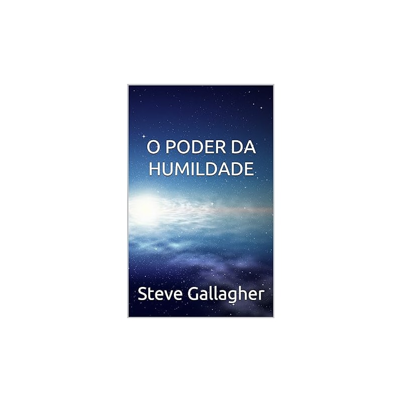 PODER DA HUMILDADE, O - 1ª