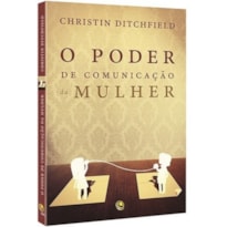 PODER DE COMUNICACAO DA MULHER, O - 1ª