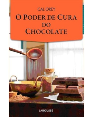 PODER DE CURA DO CHOCOLATE, O - 1