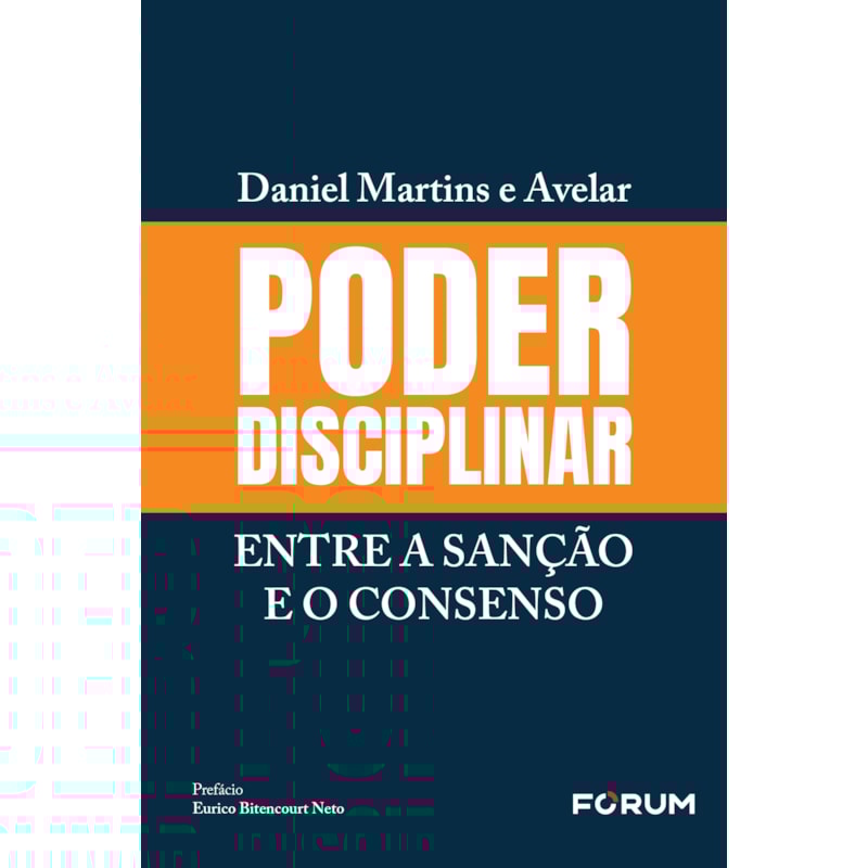 PODER DISCIPLINAR: ENTRE A SANÇÃO E O CONSENSO