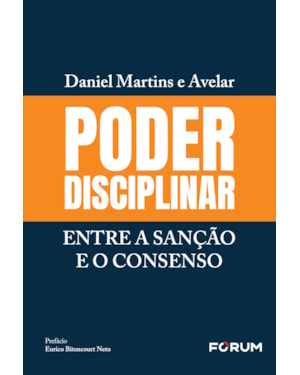 Poder disciplinar: entre a sanção e o consenso