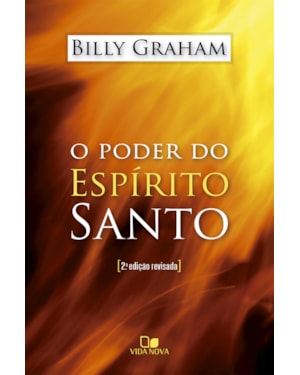 Poder do espírito santo, o - 2ª edição revisada