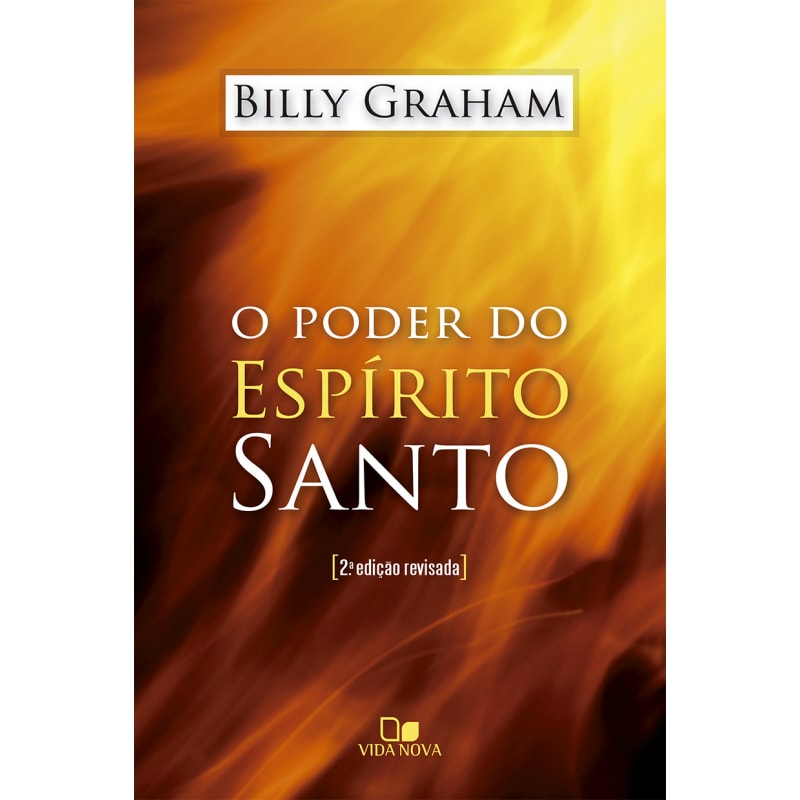 Poder do espírito santo, o - 2ª edição revisada