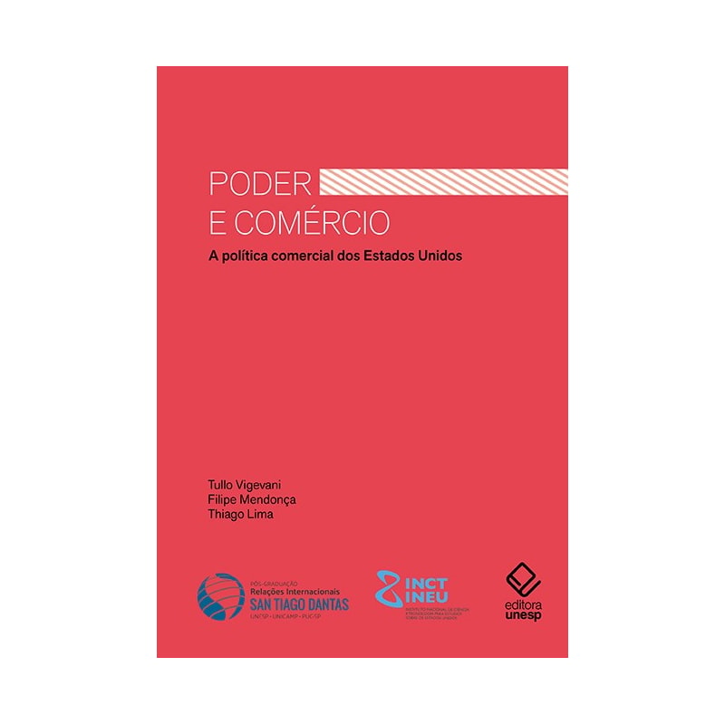 PODER E COMÉRCIO: A POLÍTICA COMERCIAL DOS ESTADOS UNIDOS