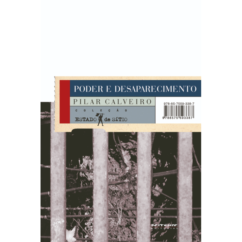 PODER E DESAPARECIMENTO - OS CAMPOS DE CONCENTRAÇÃO NA ARGENTINA