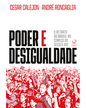 PODER E DESIGUALDADE: O RETRATO DO BRASIL NO COMEÇO DO SÉCULO XXI