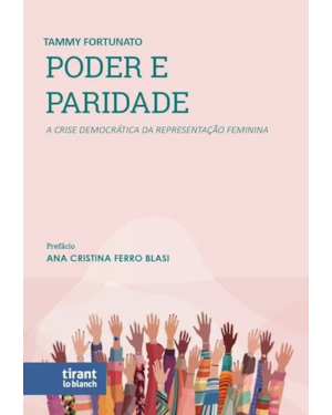 PODER E PARIDADE: A CRISE DEMOCRÁTICA DA REPRESENTAÇÃO FEMININA