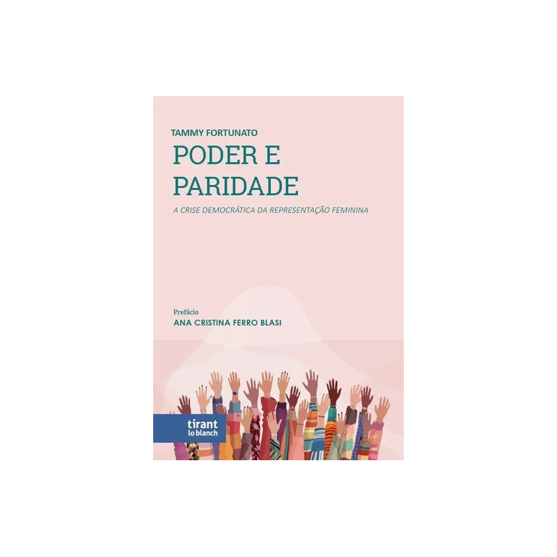 PODER E PARIDADE: A CRISE DEMOCRÁTICA DA REPRESENTAÇÃO FEMININA